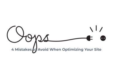 4 Mistakes to Avoid When Optimizing Your Site
